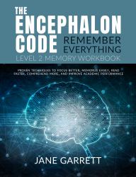 The Encephalon Code : Level 2 Memory Workbook