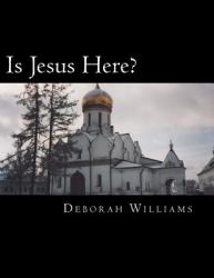 Is Jesus Here? : A Christian Play