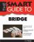 Smart Guide to Bridge