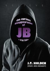 The Curious Disappearance of JB