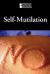 Self-Mutilation