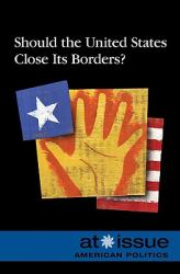 Should the U. S. Close Its Borders?