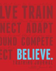 Believe Training Journal