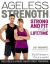 Ageless Strength : Strong and Fit for a Lifetime