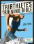 Triathlete's Training Bible