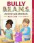 Bully B. E. A. N. S. Activity and Idea Book