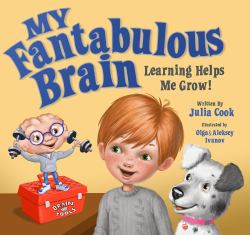 My Fantabulous Brain : Learning Helps Me Grow!