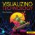 MyLab IT NextGen with Pearson EText for Visualizing Technology