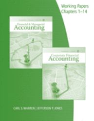 Working Papers, Chapters 1-14 for Warren/Jones/Tayler's Financial and Managerial Accounting, 15th