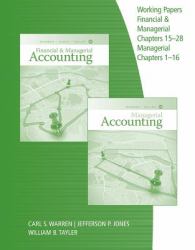 Working Papers, Chapters 15-28 for Warren/Jones/Tayler's Financial and Managerial Accounting