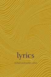 Lyrics : Poems by Michael Paul Austern Cohen