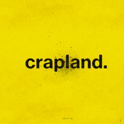 Crapland. Squared