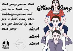 Stack Gang : Stack Gang Gonna Stash You in a Trash Can, Watching-Gonna Call You a Trash Man, When You Get Trashed by the Stack Gang