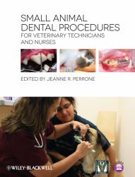 Small Animal Dental Procedures for Veterinary Technicians and Nurses