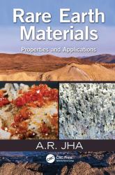 Rare Earth Materials : Properties and Applications