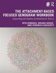 Attachment-Based Focused Genograms : A Workbook for Couple and Family Therapy