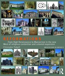 Reformations : From High Renaissance to Mannerism in the New West of Religious Contention and Colonial Expansion