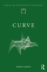 Curve : Possibilities and Problems with Deviating from the Straight in Architecture