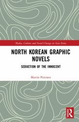 North Korean Graphic Novels : Seduction of the Innocent