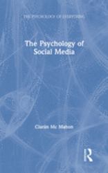 The Psychology of Social Media