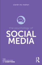 The Psychology of Social Media