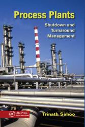 Process Plants : Shutdown and Turnaround Management