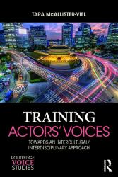 Training Actors' Voices : Towards an Intercultural/Interdisciplinary Approach