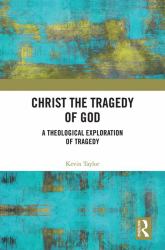 Christ the Tragedy of God