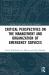 Critical Perspectives in Emergency Services Management