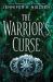 The Warrior's Curse (the Traitor's Game, Book Three)