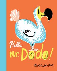 Hello, Mr. Dodo!