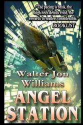 Angel Station (Author's Preferred Edition)