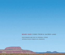 Bears Ears : Views from a Sacred Land