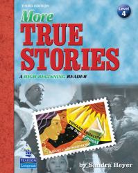 More True Stories : A High-Beginning Reader