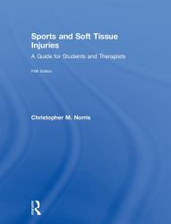 Sports and Soft Tissue Injuries : A Guide for Students and Therapists