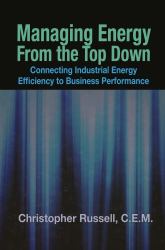 Managing Energy from the Top Down : Connecting Industrial Energy Efficiency to Business Performance