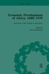 Economic Development of Africa, 1880-1939 Vol 3