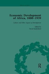 Economic Development of Africa, 1880-1939 Vol 5