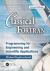 Classical Fortran : Programming for Engineering and Scientific Applications, Second Edition