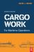 Cargo Work : For Maritime Operations