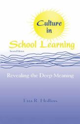 Culture in School Learning : Revealing the Deep Meaning