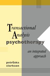 Transactional Analysis Psychotherapy : An Integrated Approach