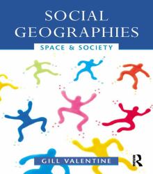 Social Geographies : Space and Society