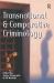 Transnational and Comparative Criminology