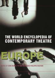 World Encyclopedia of Contemporary Theatre : Volume 1: Europe