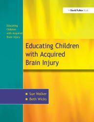 The Education of Children with Acquired Brain Injury