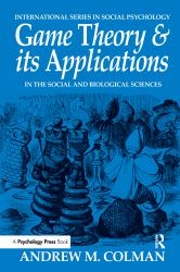 Game Theory and Its Applications : In the Social and Biological Sciences