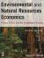 Environmental and Natural Resources Economics : Theory, Policy, and the Sustainable Society