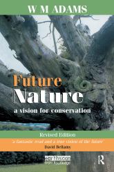 Future Nature : A Vision for Conservation