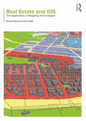 Real Estate and GIS : The Application of Mapping Technologies